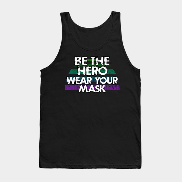 True patriots wear masks. Masks are the new normal. Real heroes wear masks. Keep your mask on. Stop the virus spread. Distressed vintage grunge design. Flatten the curve. Tank Top by IvyArtistic